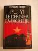 PU YI Le dernier empereur. Edward Behr