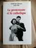 La protestante et le catholique. Frédérique Hébrard Louis Velle