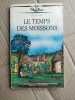 Le temps des moissons. Claude Vast