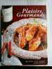 Plaisirs gourmands. 