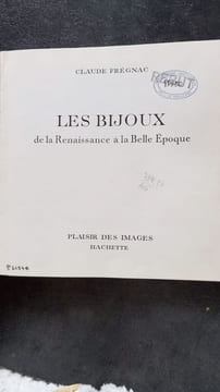 Les Bijoux de la Renaissance à la Belle Epoque. Claude Frégnac