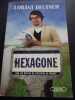 Hexagone: Sur les routes de l'histoire de France. Deutsch Lorànt