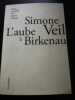 L'Aube à Birkenau. Simone Veil  David Teboul