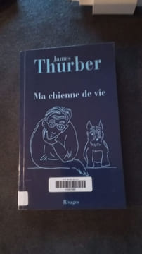 Ma chienne de vie. THURBER James