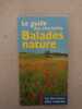 Le guide des plus belle ballades nature. 