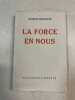 La force en nous. Charles Baudouin