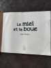 Le Miel et la boue. Julie Mellan