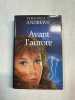 Avant l'aurore. Virginia C. Andrews  Isabelle Tolila