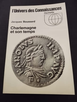 Charlemagne et son temps - l'univers des connaissances. undefined