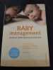 Baby management - Moins de stress pour plus de plaisir. Beatrix Kruse