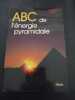 Abc de l'energie pyramidale. Warin Jacques