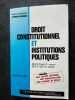 Droit constitutionnel et institutions politiques: DEUG droit 1re année DEUG AES 1re année année universitaire 1999-2000. Foillard Philippe