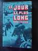 Le jour le plus long. 