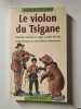 Le violon du tzigane. Elizabeth Borton De Trevino