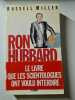 Ron Hubbard Le livre que les scientologues ont voulu interdire. 
