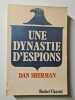 Une dynastie d'espions. Dan Sherman