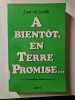 A bientot en terre promise. J.van De Sande