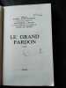 Le grand pardon: Roman. Daniel Saint-Hamont