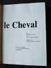 Le cheval. Jacques Sevestre Nicole Agathe Rosier