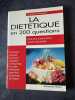 La diététique en 200 questions pour une alimentation saine et équilibrée. Fievet-Izard Madeleine