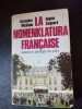 La nomenklatura francaise: Pouvoirs et privileges des elites (French Edition). WICKHAM Alexandre / COIGNARD Sophie