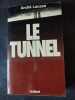 Le Tunnel. André Lacaze