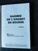 Gagnez de l'argent en bourse. 
