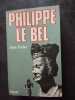 Philippe le bel. Jean Favier