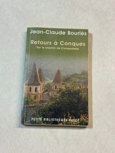 Retours à Conques : Sur le chemin de Compostelle
