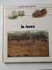 La terre. Andrew charman - delcoigne christel