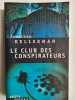 Le Club des conspirateurs. Kellerman Jonathan