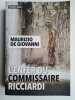 L'Enfer du commissaire Ricciardi. De Giovanni Maurizio  Rousseau Odile