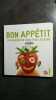 Bon app&eacute;tit. 