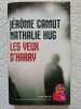 Les yeux d'harry. JEROME CAMUT / NATHALIE HUG