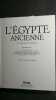 L'egypte anciene. 