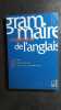 Grammaire progressive de l'anglais: Manuel &eacute;l&egrave;ve. Le Prieult