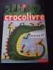 Lecture CP N°1 - Crocolivre. 