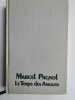 Le temps des amours. Marcel Pagnol