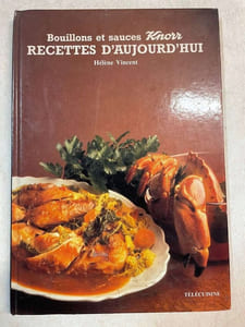 Bouillons et sauces Knorr recettes d'aujourd'hui [Relié] by Vincent Hélène