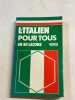 L'italien pour tous en 40 leçons. Cifarelli Paolo  Louette Henri  Noaro Pierre