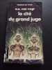 LA CITE DU GRAND JUGE. Van Vogt Alfred Elton