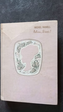 Adieu Sissi. Michel Manol
