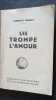 Les trompes l'amours. 