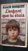 L'enfant que tu etais. Alain Bosquet