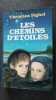 Les chemins d'étoiles. 