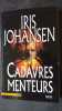 Cadavres menteurs. Iris Johansen