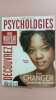 Revue Psychologies N° 270. 