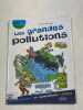 Les grandes pollutions. Anne Lesterlin