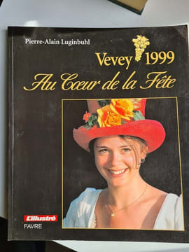 Au Coeur de la Fête. Vevey 1999. LUGINBUHL Pierre-Alain