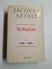 Verbatim T1 1981-1986. Jacques Attali